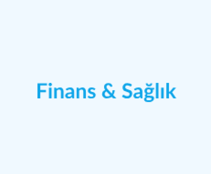Finans & Bankacılık & Sağlık